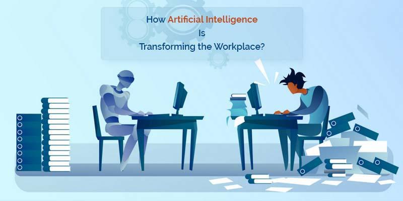 how artificial intelligence is transforming the workplace